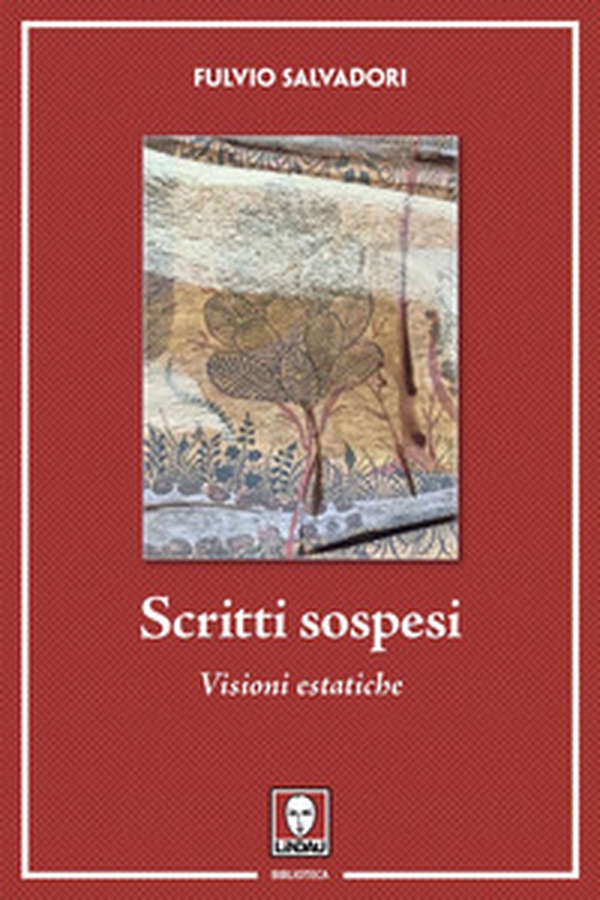 Scritti sospesi. Visioni estatiche - Librerie.coop Scritti sospesi. Visioni estatiche - Librerie.coop