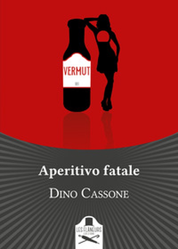 Aperitivo fatale - Librerie.coop Aperitivo fatale - Librerie.coop