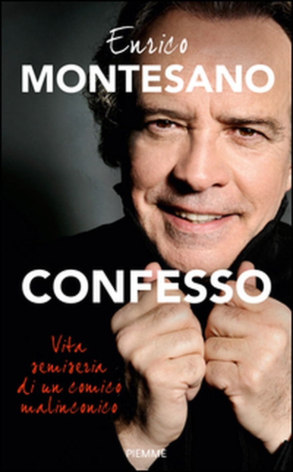 Confesso. Vita semiseria di un comico malinconico - Librerie.coop Confesso. Vita semiseria di un comico malinconico - Librerie.coop
