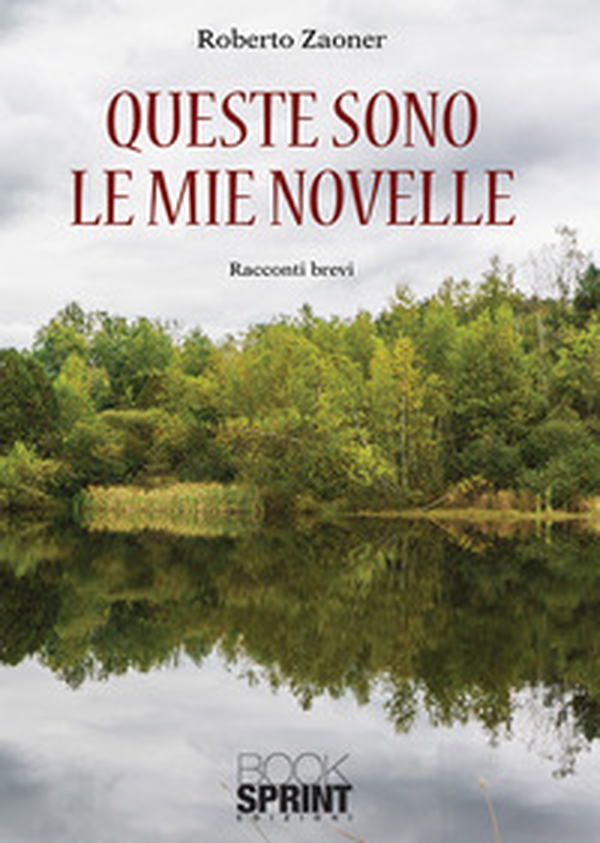 Queste sono le mie novelle - Librerie.coop Queste sono le mie novelle - Librerie.coop
