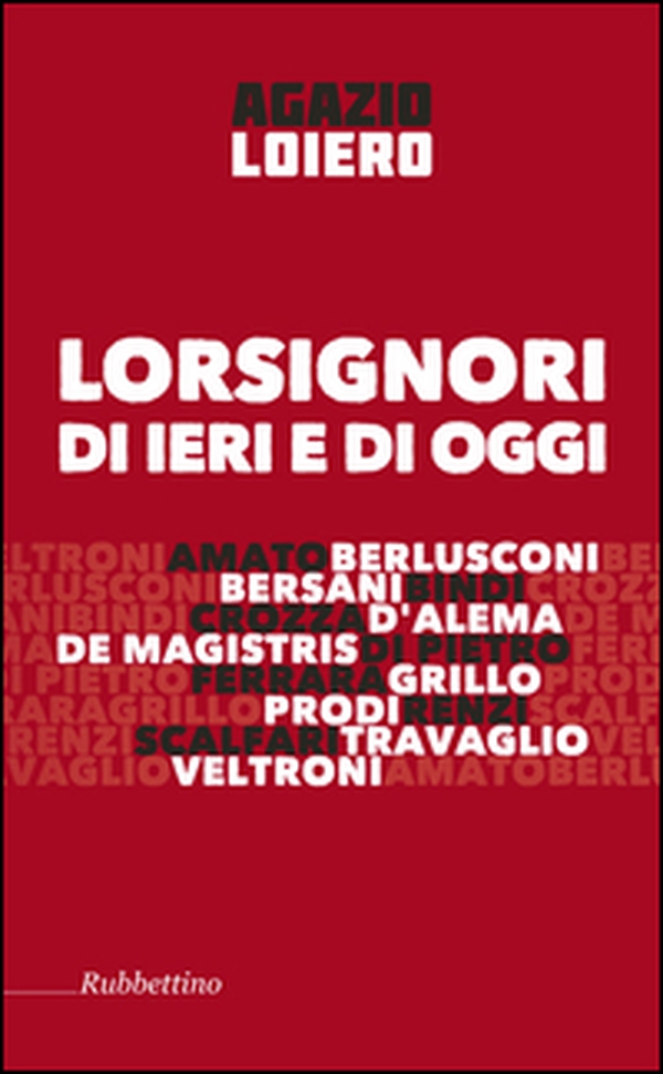Lorsignori di ieri e di oggi - Librerie.coop Lorsignori di ieri e di oggi - Librerie.coop