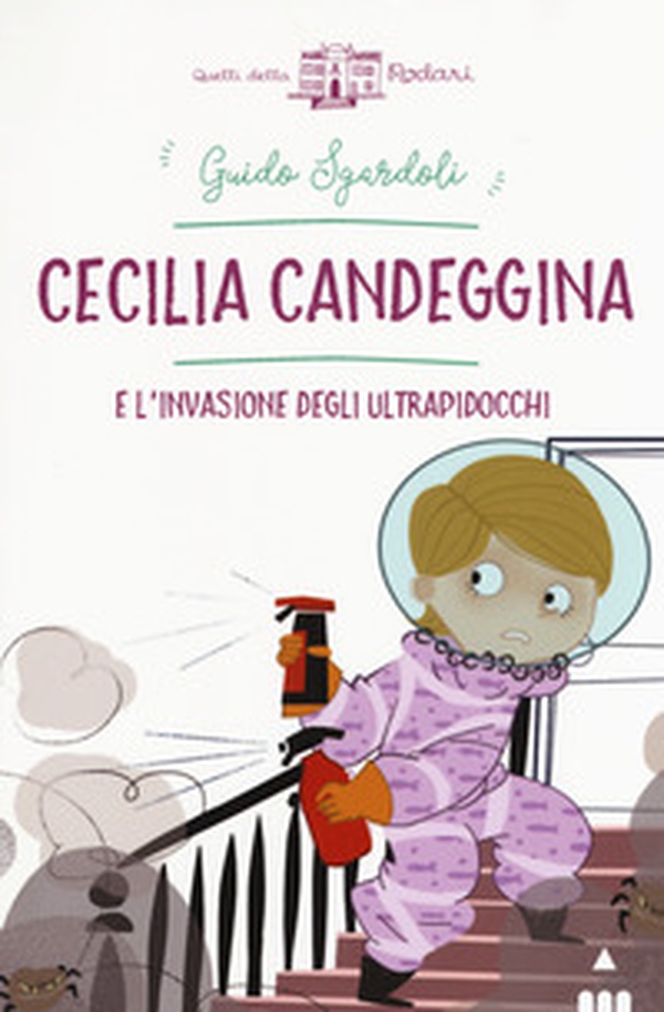 Cecilia Candeggina e l'invasione degli ultrapidocchi - Librerie.coop Cecilia Candeggina e l'invasione degli ultrapidocchi - Librerie.coop