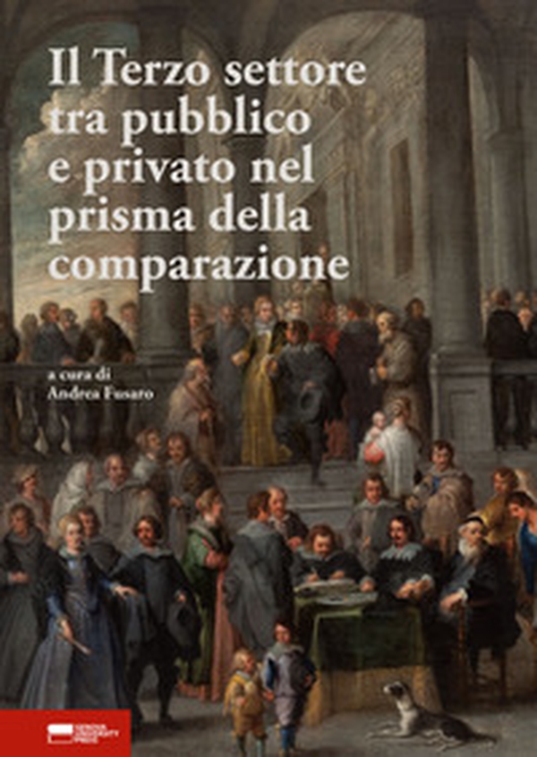 Il Terzo settore tra pubblico e privato nel prisma della comparazione - Librerie.coop Il Terzo settore tra pubblico e privato nel prisma della comparazione - Librerie.coop