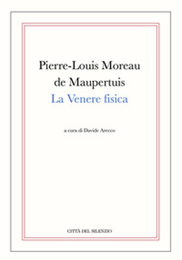 La Venere fisica (rist. anast.) - Librerie.coop La Venere fisica (rist. anast.) - Librerie.coop