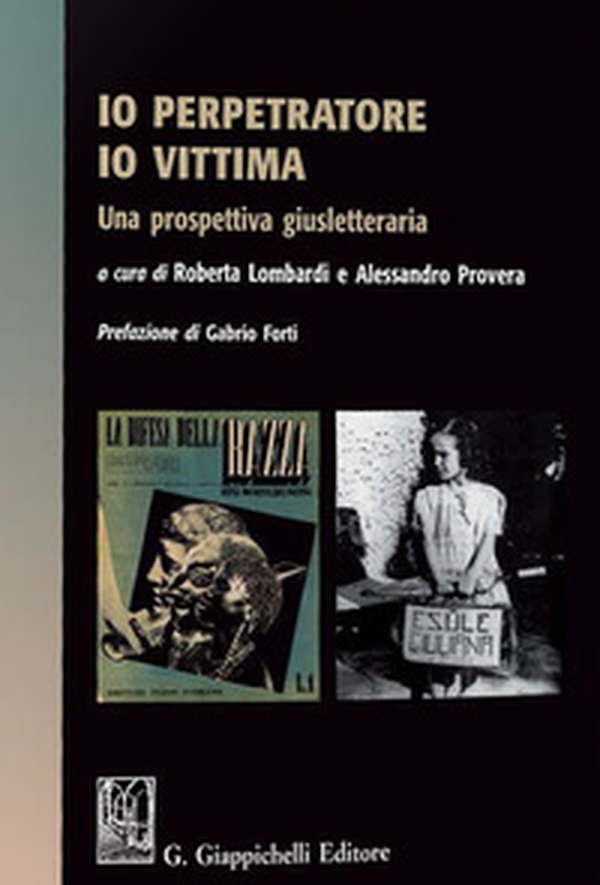 Io perpetratore io vittima. Una prospettiva giusletteraria - Librerie.coop Io perpetratore io vittima. Una prospettiva giusletteraria - Librerie.coop