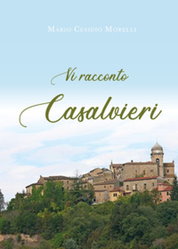 Vi racconto Casalvieri - Librerie.coop Vi racconto Casalvieri - Librerie.coop