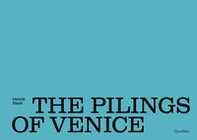 The pilings of Venice - Librerie.coop