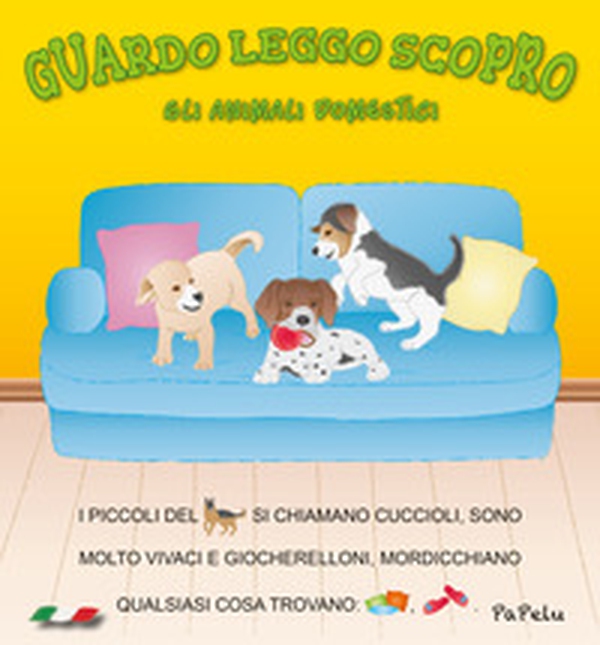 Gli animali domestici. Guardo leggo scopro - Librerie.coop Gli animali domestici. Guardo leggo scopro - Librerie.coop