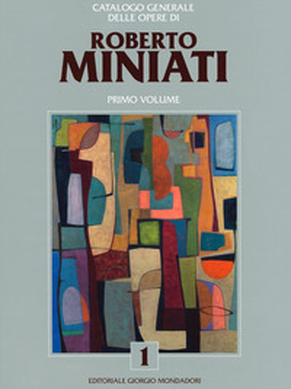 Catalogo generale delle opere di Roberto Miniati - Librerie.coop Catalogo generale delle opere di Roberto Miniati - Librerie.coop