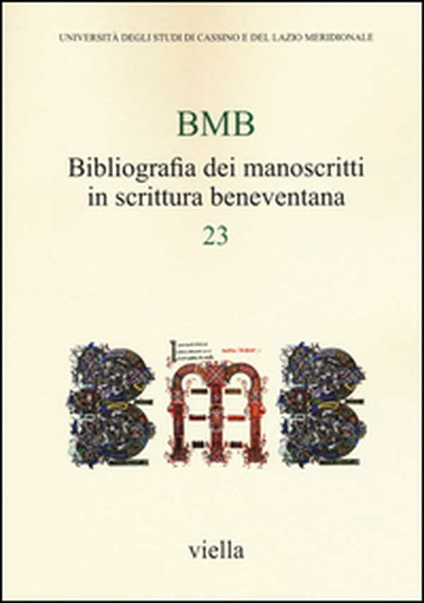 BMB. Bibliografia dei manoscritti in scrittura beneventana - Vol. 23 - Librerie.coop BMB. Bibliografia dei manoscritti in scrittura beneventana - Vol. 23 - Librerie.coop