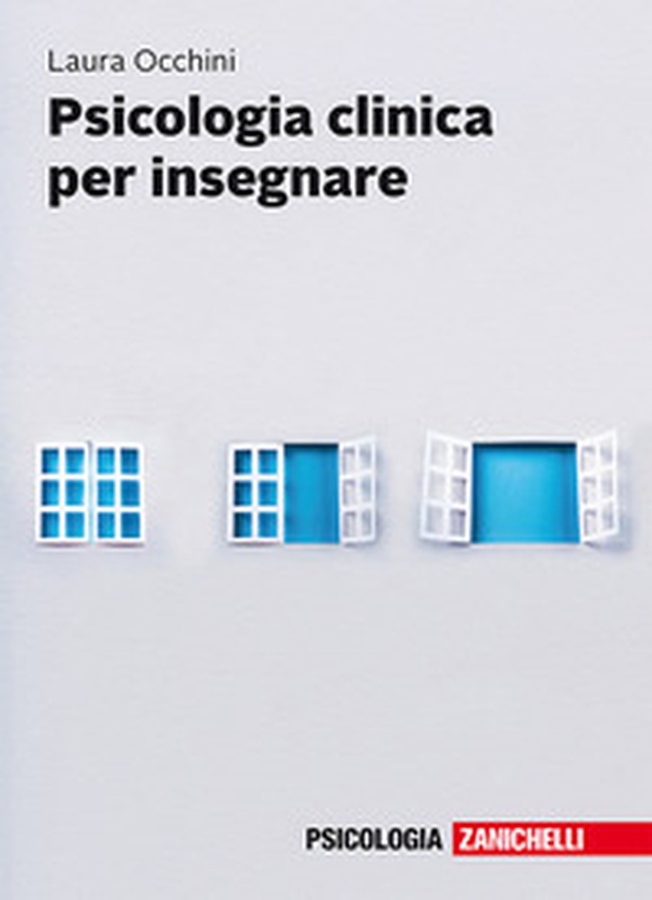 Psicologia clinica per insegnare - Librerie.coop Psicologia clinica per insegnare - Librerie.coop