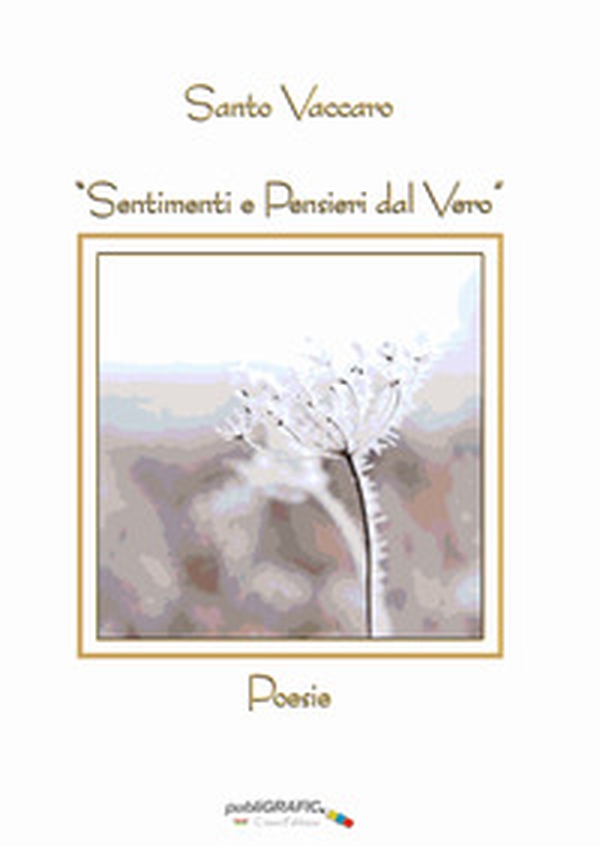 «Sentimenti e pensieri dal vero» - Librerie.coop «Sentimenti e pensieri dal vero» - Librerie.coop