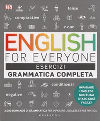 English for everyone. Grammatica completa-Esercizi - Librerie.coop