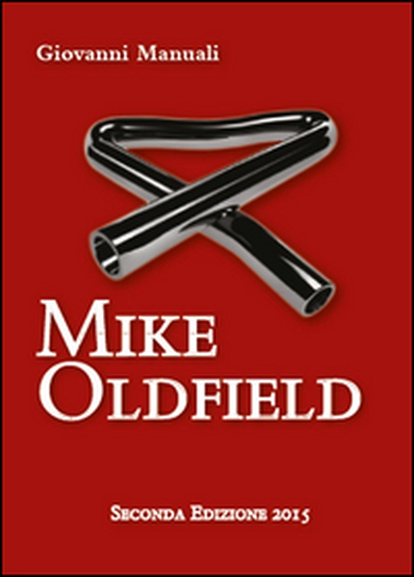 Mike Oldfield - Librerie.coop Mike Oldfield - Librerie.coop