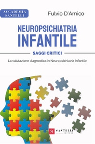 Neuropsichiatria infantile. Saggi critici: la valutazione diagnostica in neuropsichiatria infantile - Librerie.coop