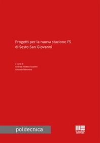 Progetti per la nuova stazione FS di Sesto San Giovanni - Librerie.coop