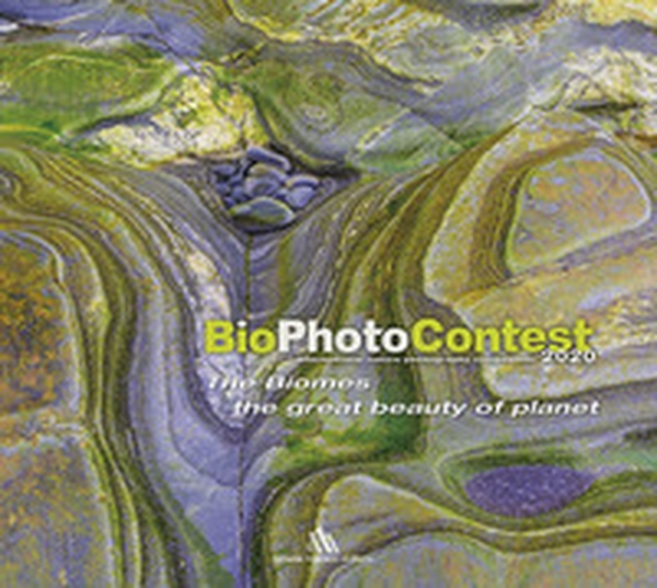 BioPhotoContest 2020. The Biomes, the great beauty of planet. Ediz. italiana e inglese - Librerie.coop BioPhotoContest 2020. The Biomes, the great beauty of planet. Ediz. italiana e inglese - Librerie.coop