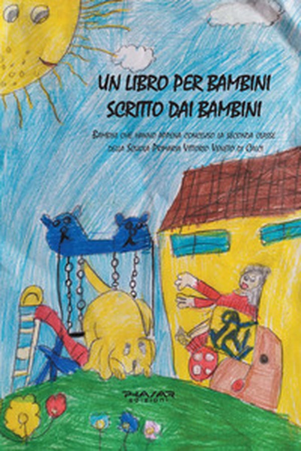 Un libro per bambini scritto dai bambini - Librerie.coop Un libro per bambini scritto dai bambini - Librerie.coop