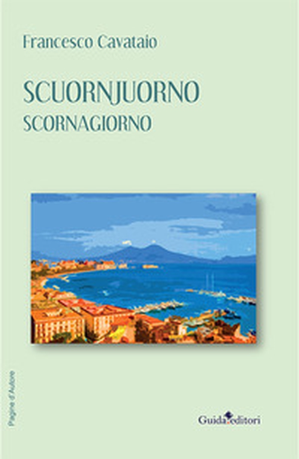 Scuornjuorno. Scornagiorno - Librerie.coop Scuornjuorno. Scornagiorno - Librerie.coop