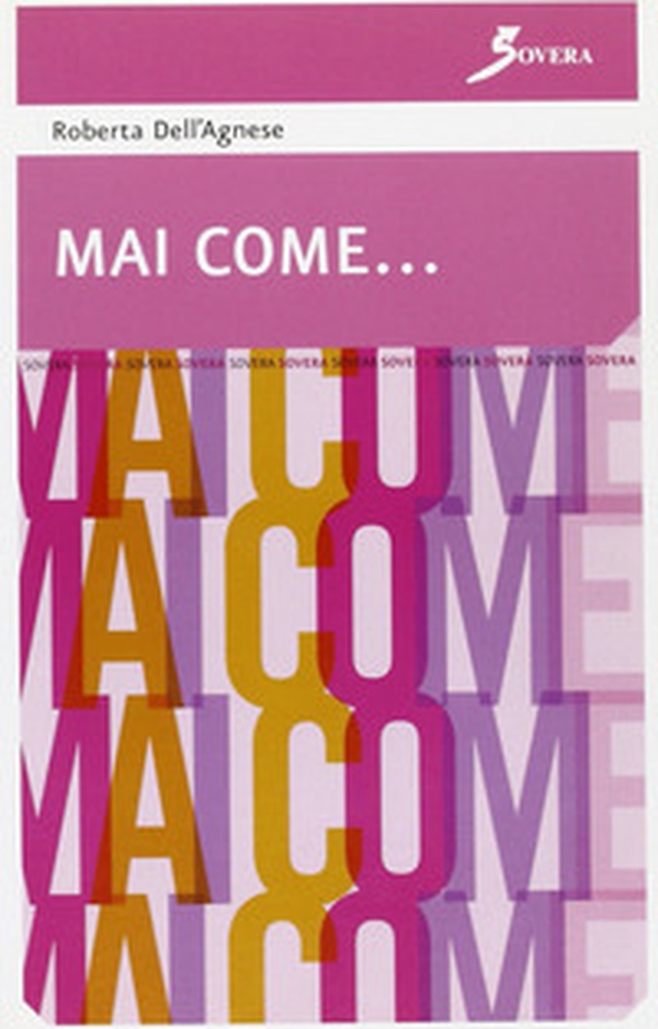 Mai come... - Librerie.coop Mai come... - Librerie.coop