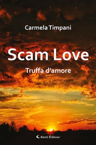 Scam love. Truffa d'amore - Librerie.coop