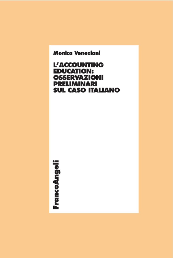 L’accounting education: osservazioni preliminari sul caso italiano - Librerie.coop L’accounting education: osservazioni preliminari sul caso italiano - Librerie.coop