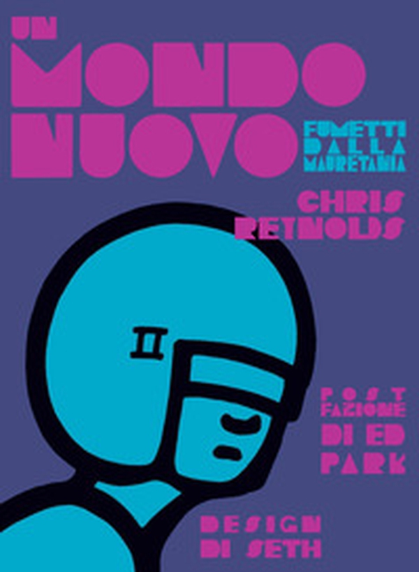 Un mondo nuovo. Fumetti dalla Mauretania - Librerie.coop Un mondo nuovo. Fumetti dalla Mauretania - Librerie.coop