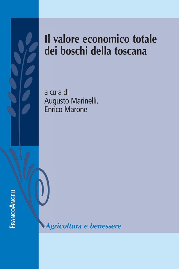 Il valore economico totale dei boschi della Toscana - Librerie.coop Il valore economico totale dei boschi della Toscana - Librerie.coop