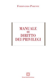 Manuale di diritto dei privilegi - Librerie.coop