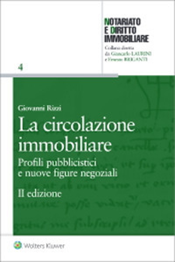 La circolazione immobiliare. Profili pubblicistici e nuove figure negoziali - Librerie.coop La circolazione immobiliare. Profili pubblicistici e nuove figure negoziali - Librerie.coop