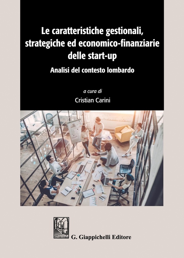 Le caratteristiche gestionali, strategiche ed economico-finanziarie delle start-up - e-Book - Librerie.coop Le caratteristiche gestionali, strategiche ed economico-finanziarie delle start-up - e-Book - Librerie.coop