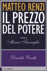 Matteo Renzi. Il prezzo del potere - Librerie.coop