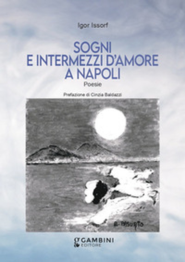 Sogni e intermezzi d'amore a Napoli - Librerie.coop Sogni e intermezzi d'amore a Napoli - Librerie.coop