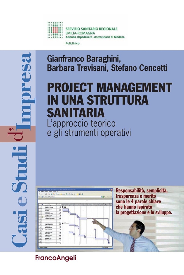 Project Management in una struttura sanitaria. L'approccio teorico e gli strumenti operativi - Librerie.coop Project Management in una struttura sanitaria. L'approccio teorico e gli strumenti operativi - Librerie.coop