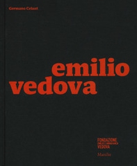 Emilio Vedova. Catalogo della mostra (Milano, 6 dicembre 2019-9 febbraio 2020) - Librerie.coop