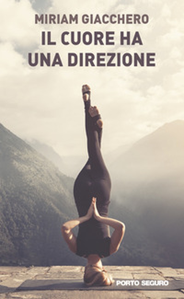 Il cuore ha una direzione - Librerie.coop Il cuore ha una direzione - Librerie.coop