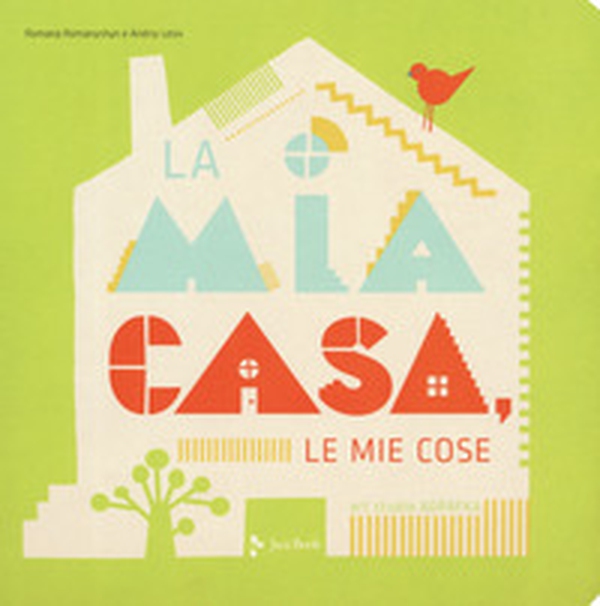 La mia casa, le mie cose - Librerie.coop La mia casa, le mie cose - Librerie.coop