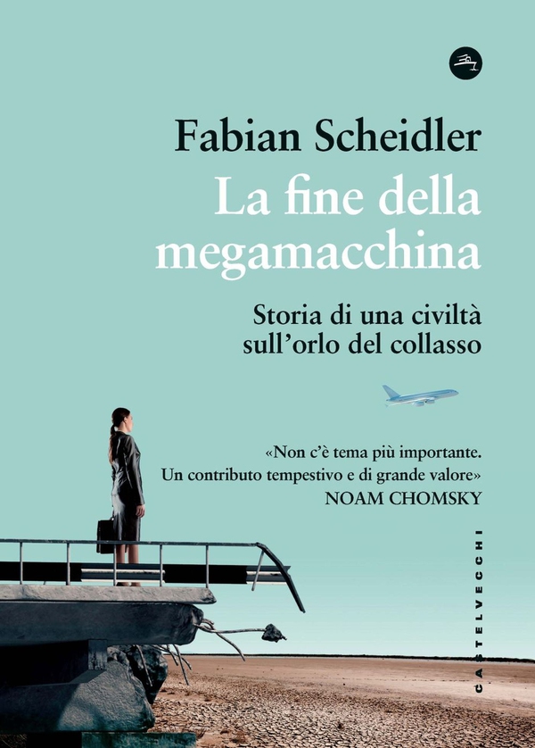 La fine della megamacchina. Sulle tracce di una civiltà al collasso - Librerie.coop La fine della megamacchina. Sulle tracce di una civiltà al collasso - Librerie.coop