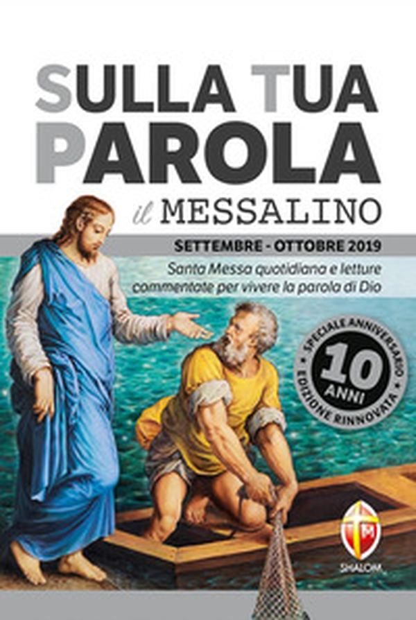 Sulla tua parola. Messalino. Santa messa quotidiana e letture commentate per vivere la parola di Dio. Settembre-ottobre 2019 - Librerie.coop Sulla tua parola. Messalino. Santa messa quotidiana e letture commentate per vivere la parola di Dio. Settembre-ottobre 2019 - Librerie.coop