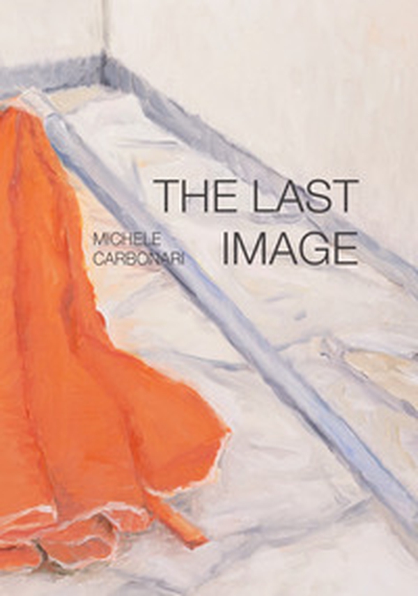 The last image. Ediz. italiana e inglese - Librerie.coop The last image. Ediz. italiana e inglese - Librerie.coop