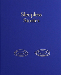 Sleepless stories. Ediz. italiana e inglese - Librerie.coop