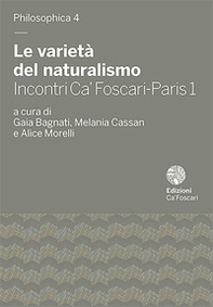 Le varietà del naturalismo. Incontri Ca' Foscari-Paris 1 - Librerie.coop
