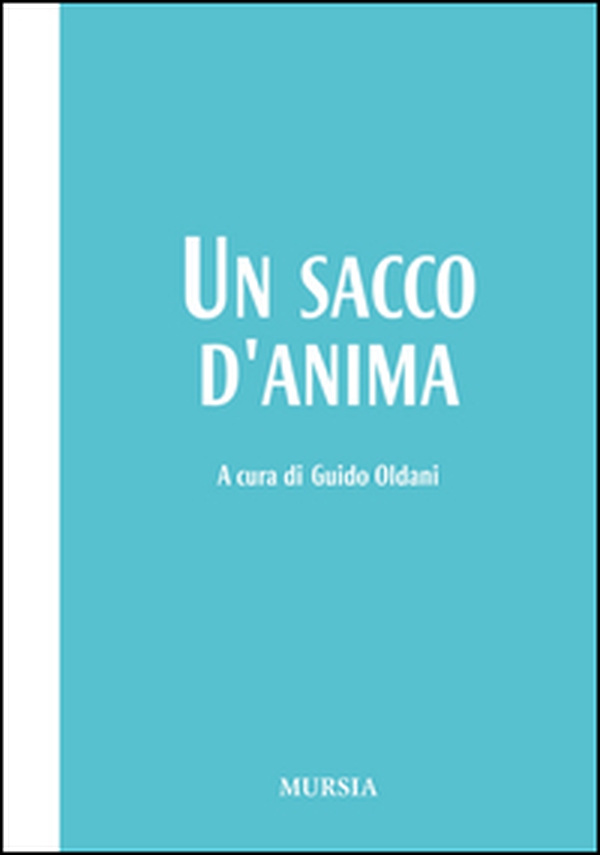 Un sacco d'anima - Librerie.coop Un sacco d'anima - Librerie.coop