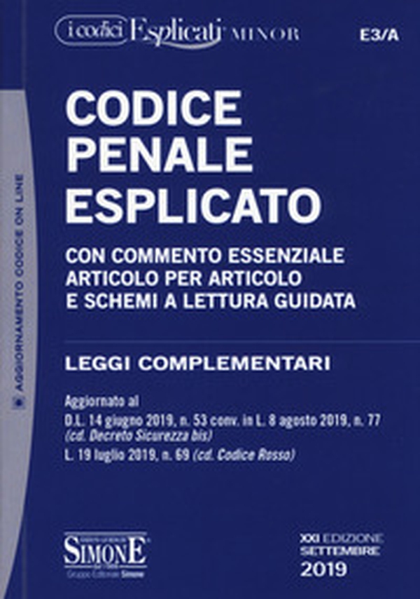 Codice penale esplicato. Con commento essenziale articolo per articolo e schemi a lettura guidata. Leggi complementari - Librerie.coop Codice penale esplicato. Con commento essenziale articolo per articolo e schemi a lettura guidata. Leggi complementari - Librerie.coop
