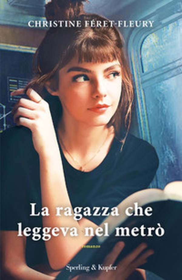 La ragazza che leggeva nel metrò - Librerie.coop La ragazza che leggeva nel metrò - Librerie.coop