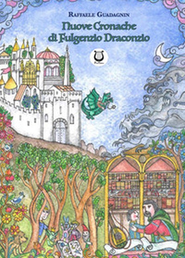 Le nuove Cronache di Fulgenzio Draconzio - Librerie.coop Le nuove Cronache di Fulgenzio Draconzio - Librerie.coop