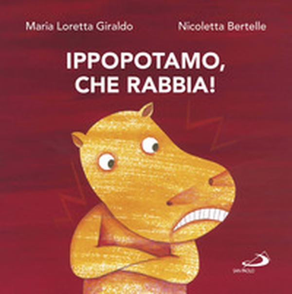 Ippopotamo, che rabbia! - Librerie.coop Ippopotamo, che rabbia! - Librerie.coop