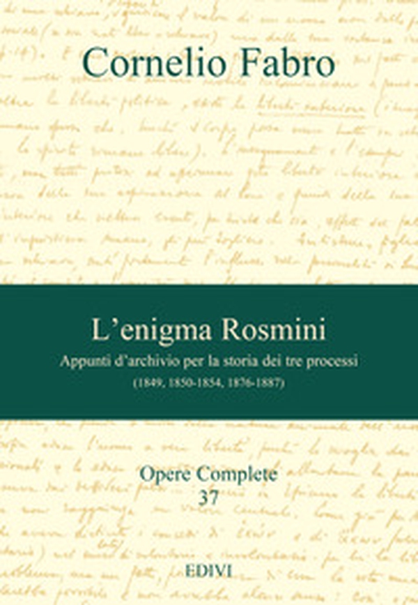 L'enigma Rosmini. Appunti d'archivio per la storia dei tre processi - Librerie.coop L'enigma Rosmini. Appunti d'archivio per la storia dei tre processi - Librerie.coop