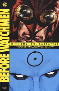 Before Watchmen: Nite owl-Dr. Manhattan - Librerie.coop