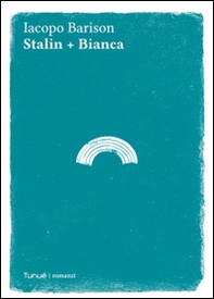 Stalin + Bianca - Librerie.coop